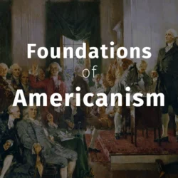 Course: Foundations of Americanism