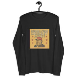 Make Utah Deseret Again - Brigham - Unisex Long Sleeve Tee