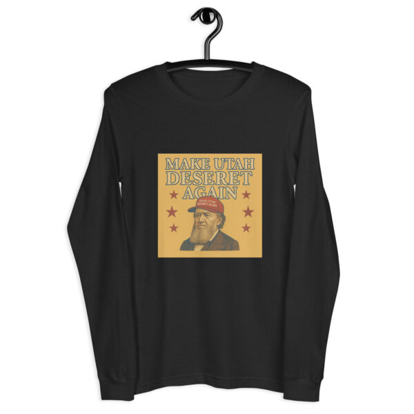 Make Utah Deseret Again - Brigham - Unisex Long Sleeve Tee