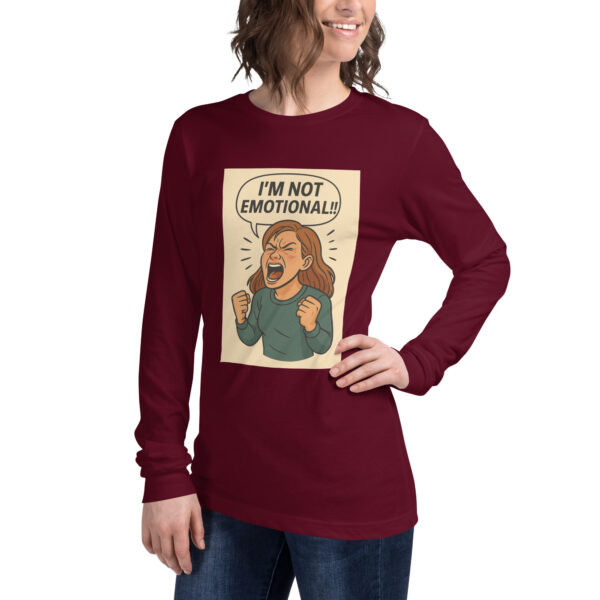 "I'M NOT EMOTIONAL!!" (Mock a liberal) Women's Long Sleeve T-Shirt Long Sleeve Tee - Image 10
